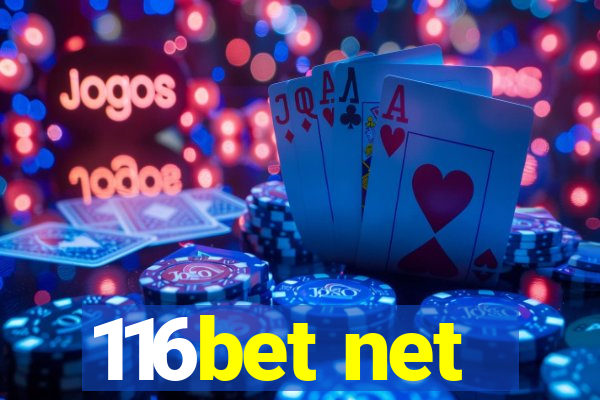 116bet net